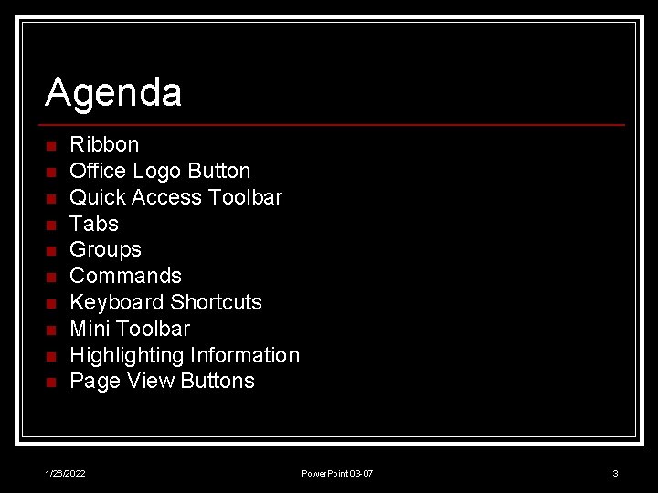 Agenda n n n n n Ribbon Office Logo Button Quick Access Toolbar Tabs