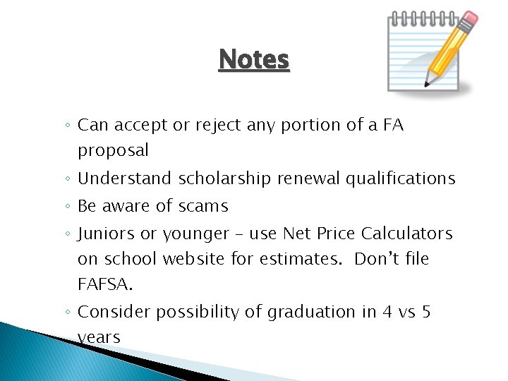 Notes ◦ Can accept or reject any portion of a FA proposal ◦ Understand