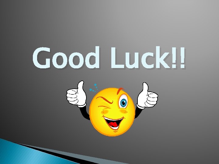 Good Luck!! 