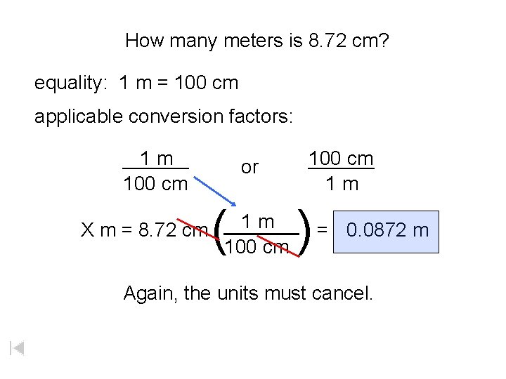 How many meters is 8. 72 cm? equality: 1 m = 100 cm applicable