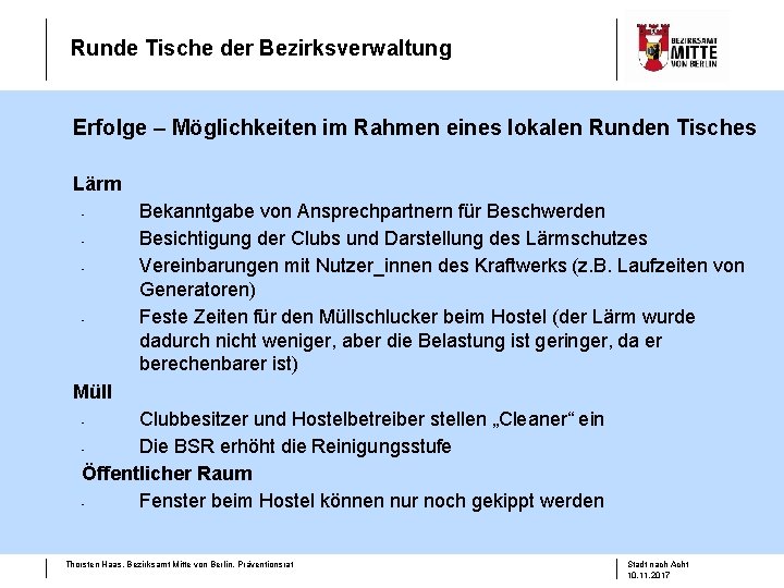 Runde Tische der Bezirksverwaltung Erfolge – Möglichkeiten im Rahmen eines lokalen Runden Tisches Lärm