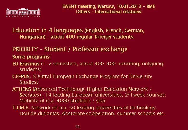 EWENT meeting, Warsaw, 10. 01. 2012 - BME Others – International relations Education in