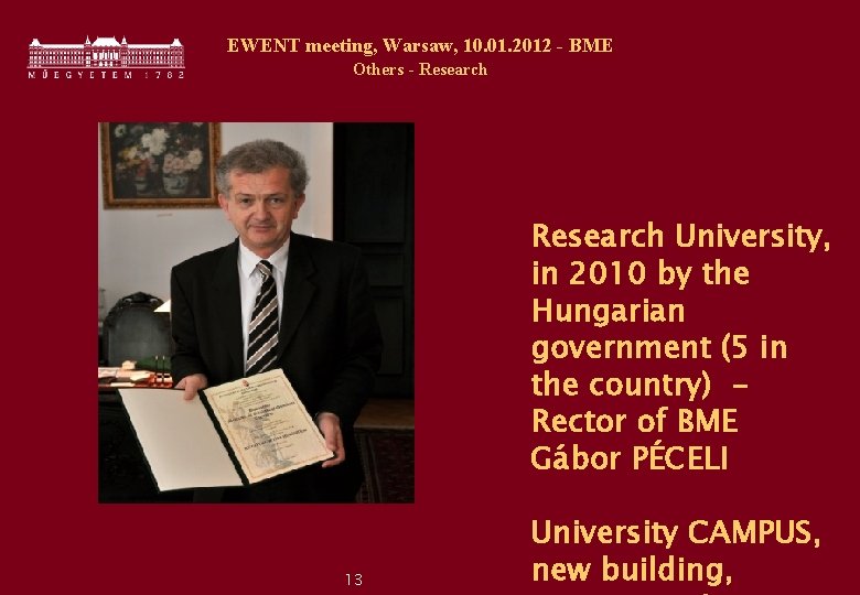 EWENT meeting, Warsaw, 10. 01. 2012 - BME Others - Research University, in 2010