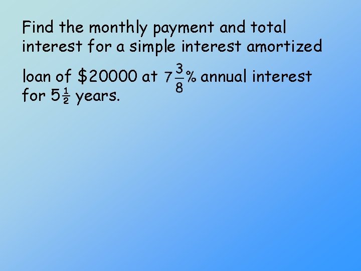 Find the monthly payment and total interest for a simple interest amortized loan of