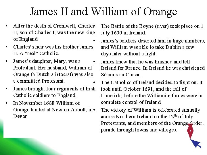 James II and William of Orange • • • After the death of Cromwell,