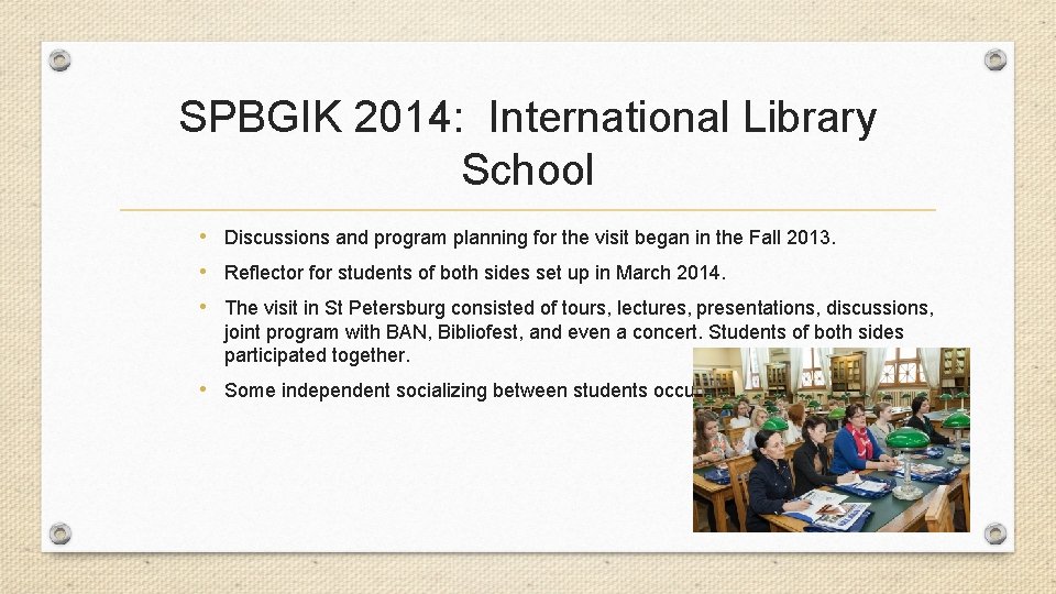 SPBGIK 2014: International Library School • Discussions and program planning for the visit began