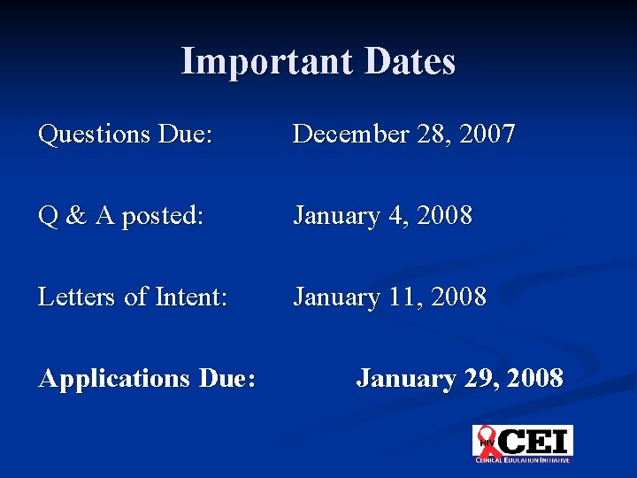 Important Dates Questions Due: December 28, 2007 Q & A posted: January 4, 2008