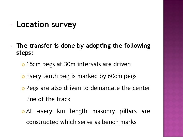  Location survey The transfer is done by adopting the following steps: 15 cm