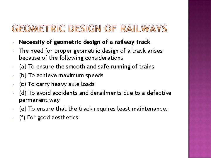  Necessity of geometric design of a railway track The need for proper geometric