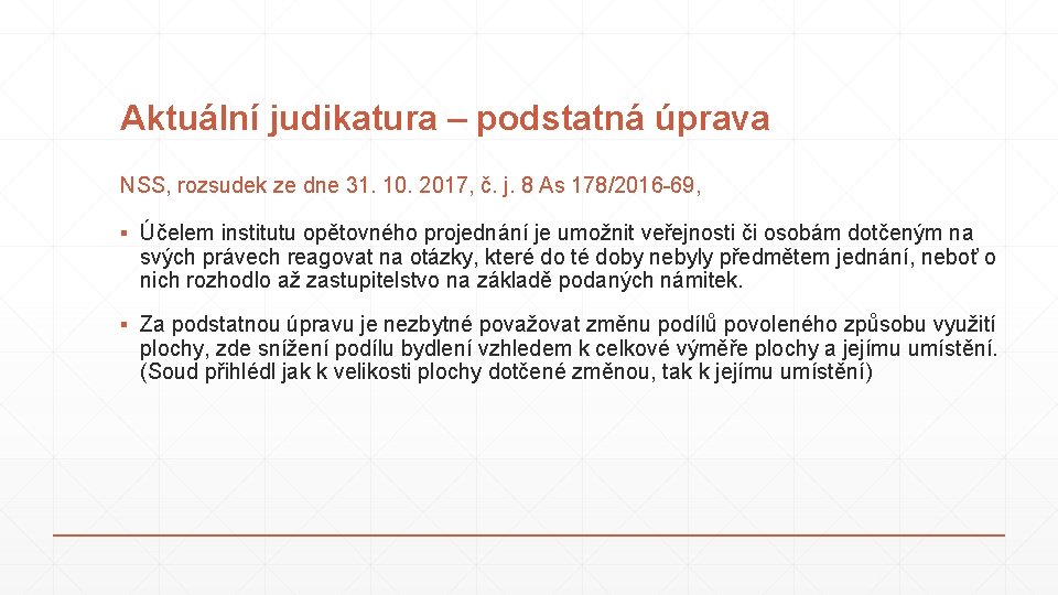 Aktuální judikatura – podstatná úprava NSS, rozsudek ze dne 31. 10. 2017, č. j.
