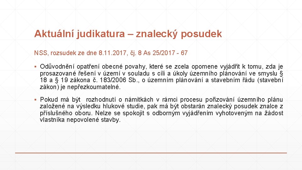 Aktuální judikatura – znalecký posudek NSS, rozsudek ze dne 8. 11. 2017, čj. 8