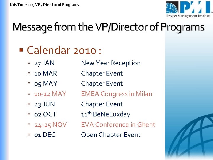 Kris Troukens, VP / Director of Programs Message from the VP/Director of Programs Calendar