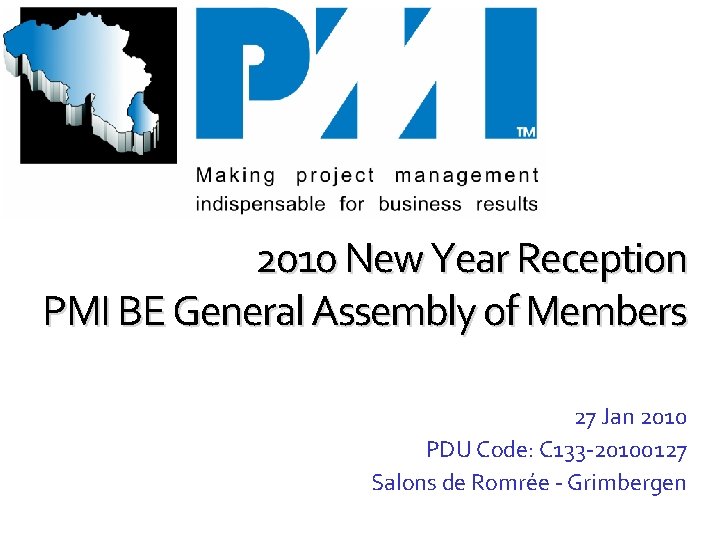 2010 New Year Reception PMI BE General Assembly of Members 27 Jan 2010 PDU