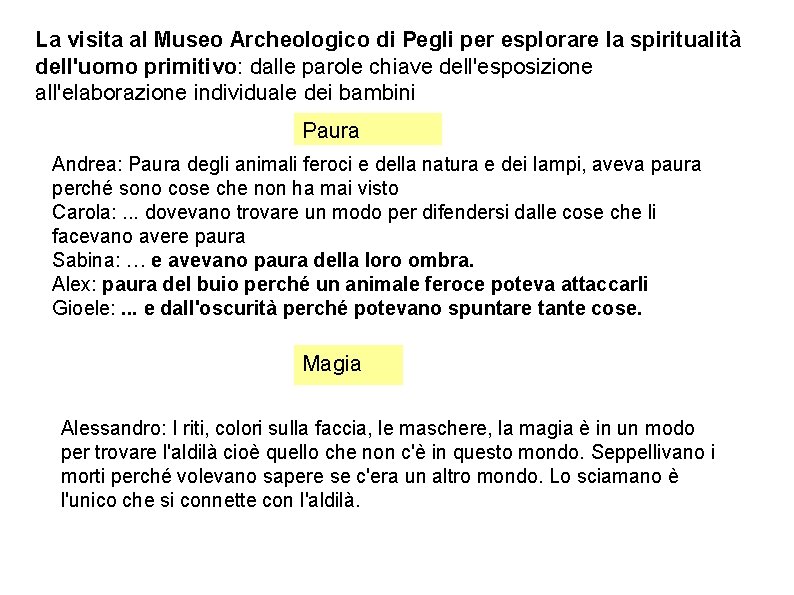 La visita al Museo Archeologico di Pegli per esplorare la spiritualità dell'uomo primitivo: dalle