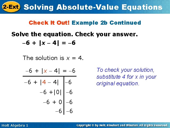 2 -Ext Solving Absolute-Value Equations Check It Out! Example 2 b Continued Solve the