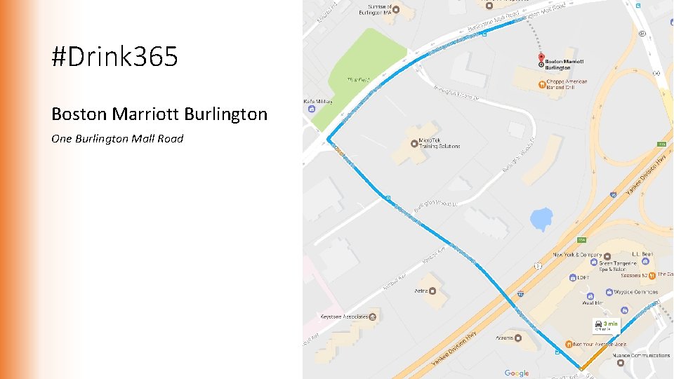 #Drink 365 Boston Marriott Burlington One Burlington Mall Road 