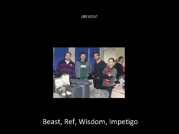 CRESCENT Beast, Ref, Wisdom, Impetigo 