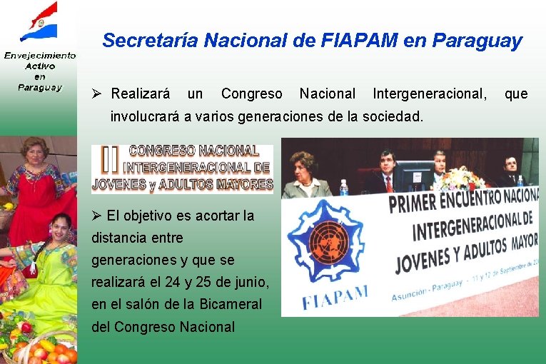 Secretaría Nacional de FIAPAM en Paraguay Ø Realizará un Congreso Nacional Intergeneracional, involucrará a