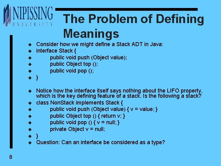 The Problem of Defining Meanings u u u u 8 Consider how we might