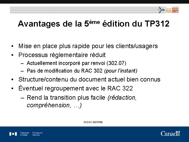 Avantages de la 5ème édition du TP 312 • Mise en place plus rapide