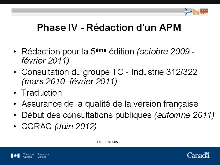 Phase IV - Rédaction d'un APM • Rédaction pour la 5ème édition (octobre 2009