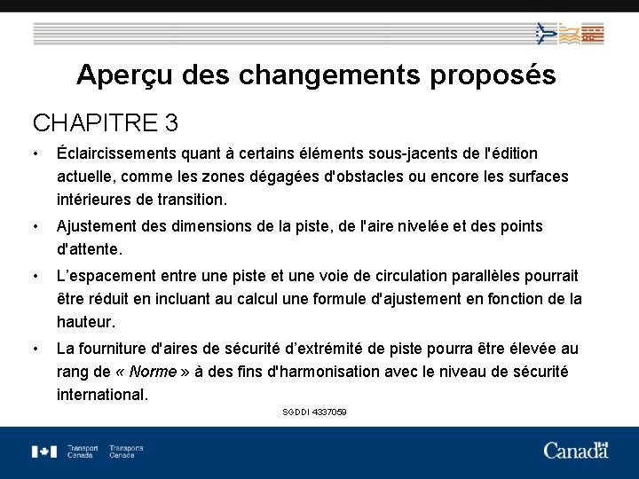 Aperçu des changements proposés CHAPITRE 3 • Éclaircissements quant à certains éléments sous-jacents de