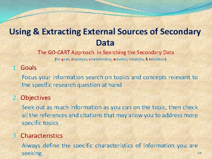 Using & Extracting External Sources of Secondary Data The GO-CART Approach in Searching the