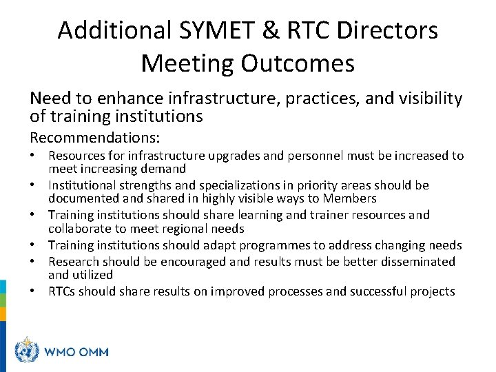 Additional SYMET & RTC Directors Meeting Outcomes Need to enhance infrastructure, practices, and visibility