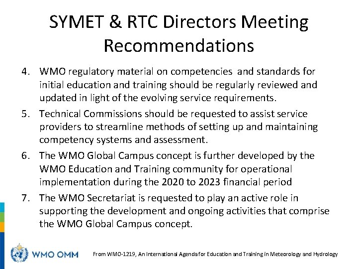 SYMET & RTC Directors Meeting Recommendations 4. WMO regulatory material on competencies and standards