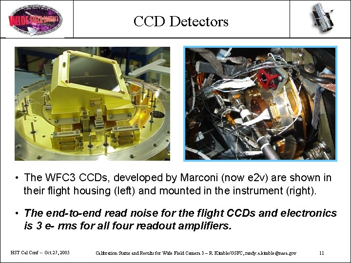 CCD Detectors • The WFC 3 CCDs, developed by Marconi (now e 2 v)