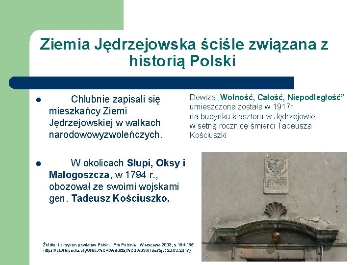 Ziemia Jędrzejowska ściśle związana z historią Polski l Chlubnie zapisali się mieszkańcy Ziemi Jędrzejowskiej
