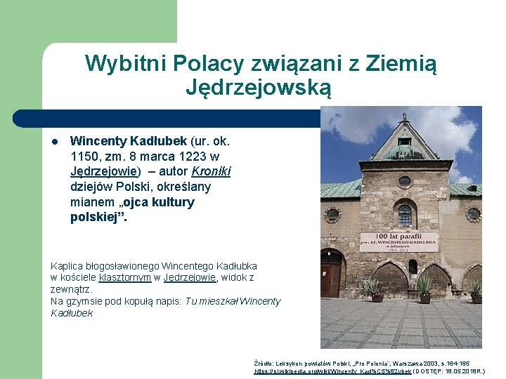 Wybitni Polacy związani z Ziemią Jędrzejowską l Wincenty Kadłubek (ur. ok. 1150, zm. 8