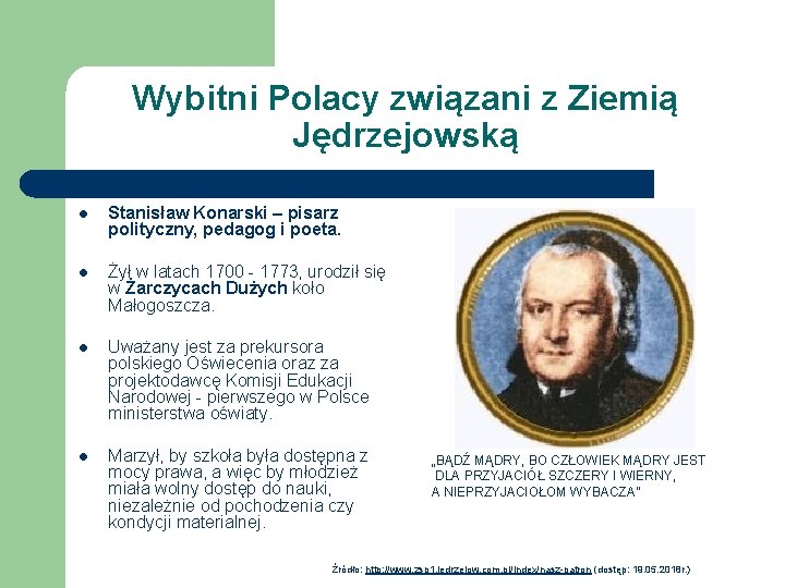 Wybitni Polacy związani z Ziemią Jędrzejowską l Stanisław Konarski – pisarz polityczny, pedagog i