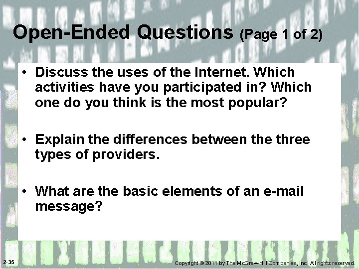 Open-Ended Questions (Page 1 of 2) • Discuss the uses of the Internet. Which