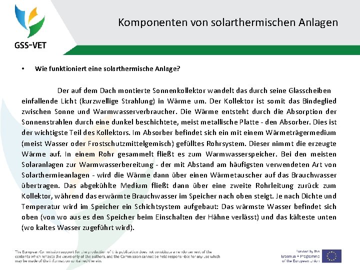 Komponenten von solarthermischen Anlagen • Wie funktioniert eine solarthermische Anlage? Der auf dem Dach