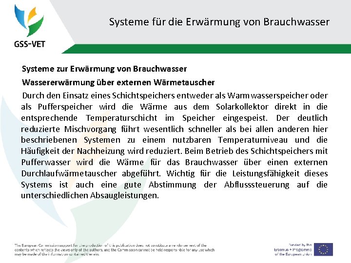 Systeme für die Erwärmung von Brauchwasser Systeme zur Erwärmung von Brauchwasser Wassererwärmung über externen