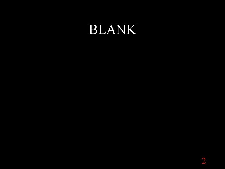 BLANK 2 