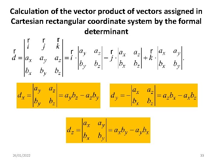 Calculation of the vector product of vectors assigned in Cartesian rectangular coordinate system by