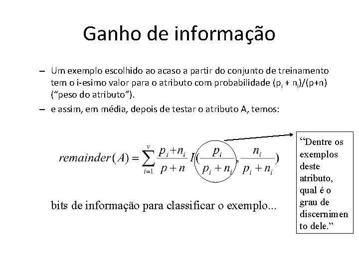 Ganho de informação – Um exemplo escolhido ao acaso a partir do conjunto de