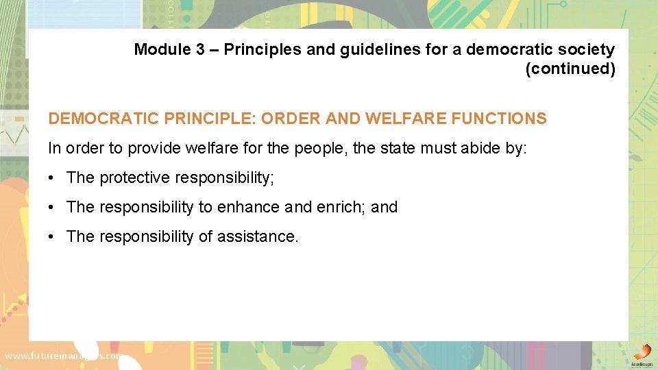 Module 3 – Principles and guidelines for a democratic society (continued) DEMOCRATIC PRINCIPLE: ORDER