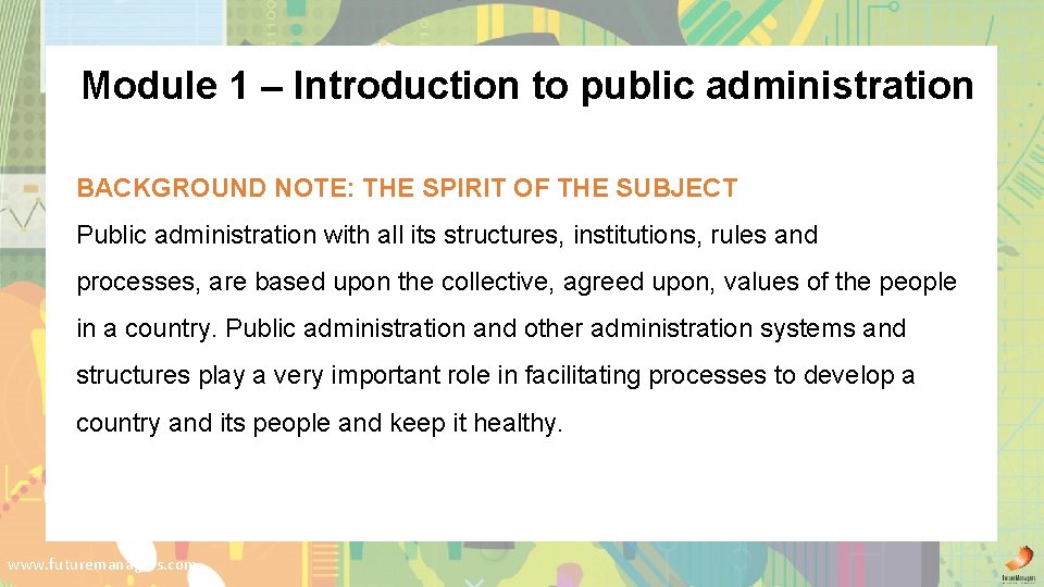 Module 1 – Introduction to public administration BACKGROUND NOTE: THE SPIRIT OF THE SUBJECT