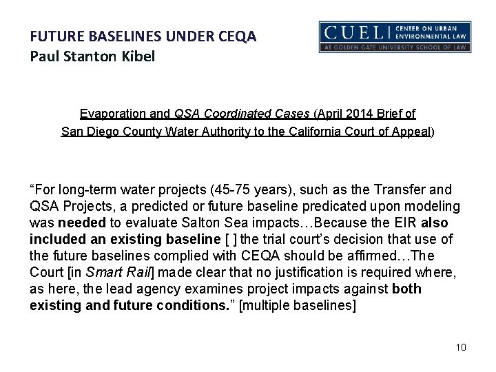 FUTURE BASELINES UNDER CEQA Paul Stanton Kibel Evaporation and QSA Coordinated Cases (April 2014
