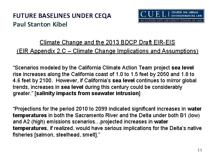 FUTURE BASELINES UNDER CEQA Paul Stanton Kibel Climate Change and the 2013 BDCP Draft