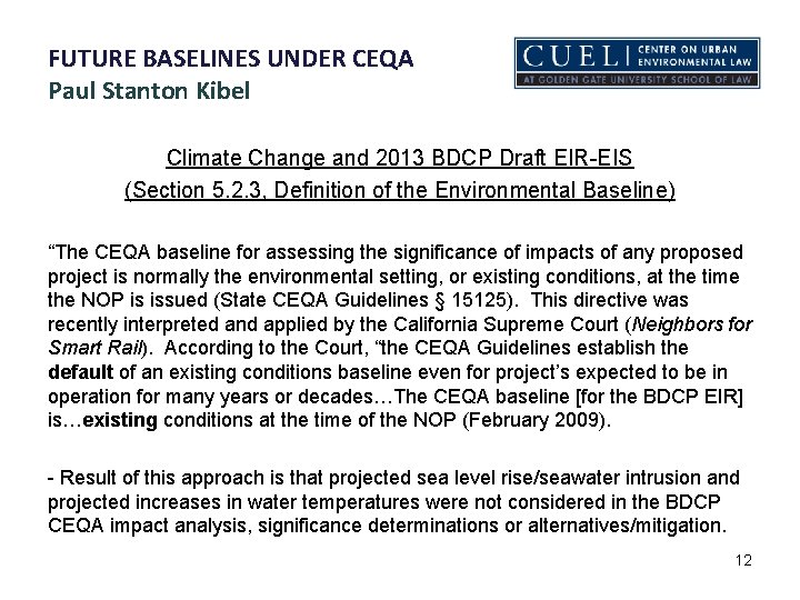 FUTURE BASELINES UNDER CEQA Paul Stanton Kibel Climate Change and 2013 BDCP Draft EIR-EIS