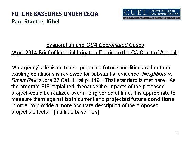 FUTURE BASELINES UNDER CEQA Paul Stanton Kibel Evaporation and QSA Coordinated Cases (April 2014