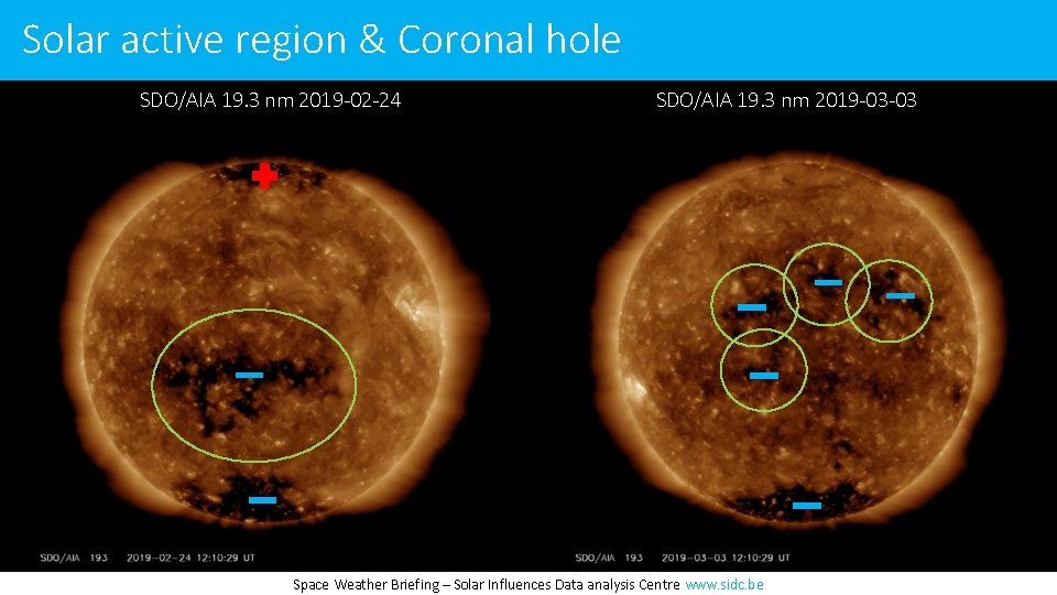 Solar active region & Coronal hole SDO/AIA 19. 3 nm 2019 -02 -24 SDO/AIA