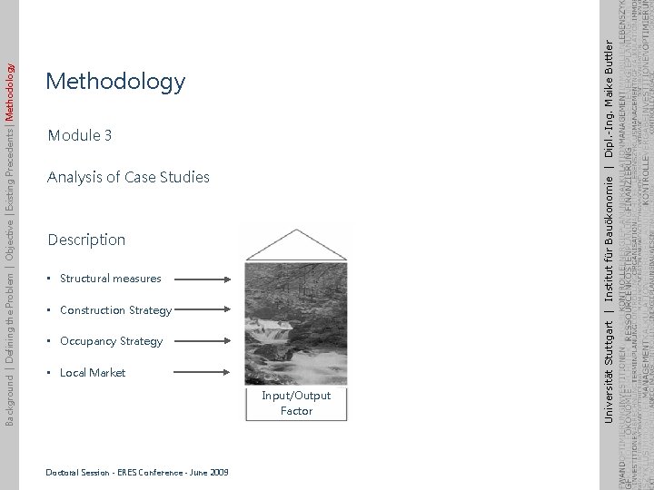 Module 3 Analysis of Case Studies Description • Structural measures • Construction Strategy •