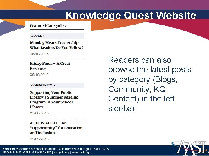 Knowledge Quest Website Readers can also browse the latest posts by category (Blogs, Community,