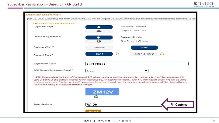 Subscriber Registration - Based on PAN contd. . AXXXXX Fill Captcha ZM 12 V