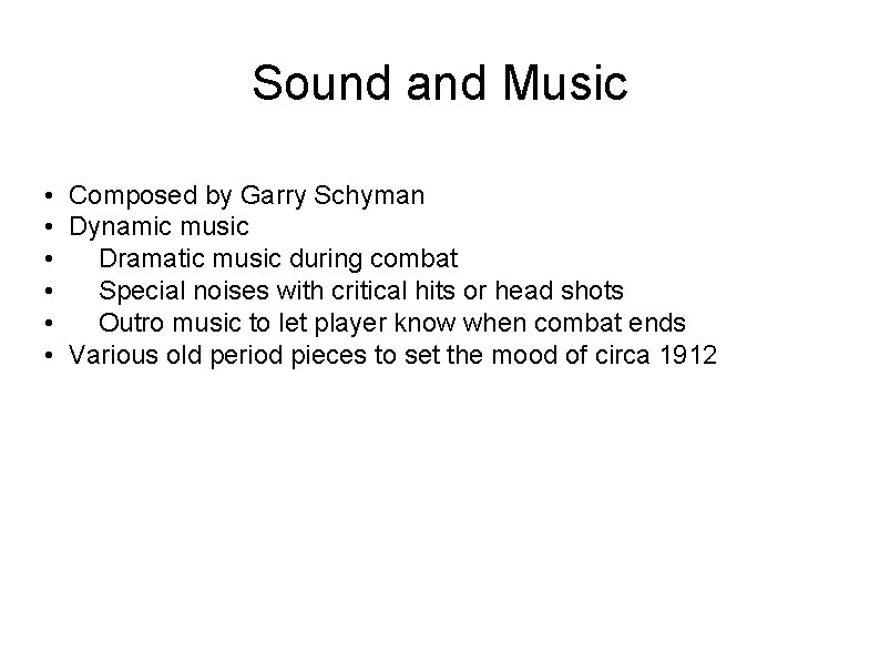 Sound and Music • Composed by Garry Schyman • Dynamic music • Dramatic music